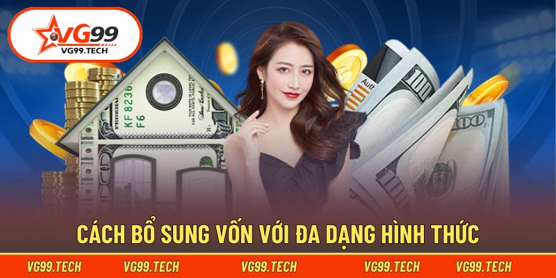 Bật mí các hình thức gia tăng vốn tiện ích