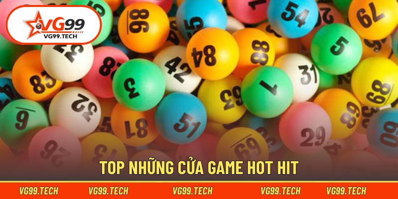 Cập nhật những cửa game hot hit